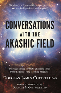 Conversations with the Akashic Field (paperback)